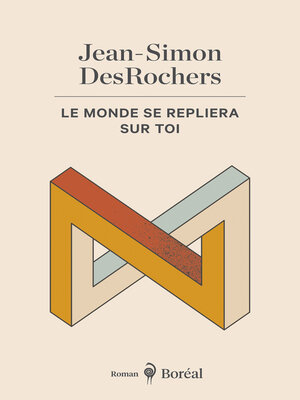 cover image of Le monde se repliera sur toi